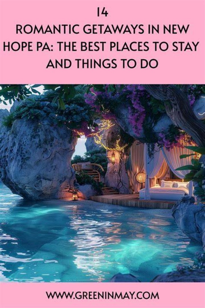 Best Places to Stay in New Hope PA: A Comprehensive Guide for Your Next Adventure
