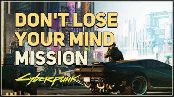 Cyberpunk Don't Lose Your Mind Code: Your Ultimate Guide