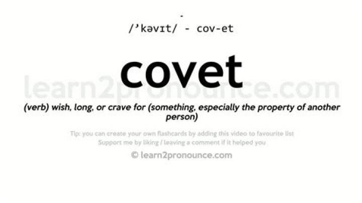 Define Covet: Understanding the Meaning, Implications, and Applications