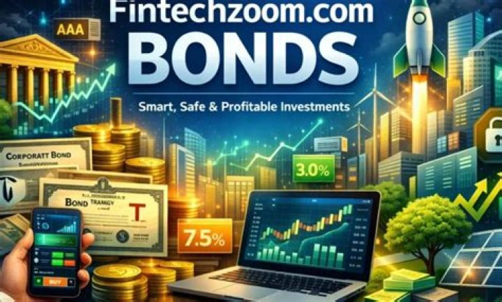 Fintechzoom.com Bonds: The Ultimate Guide to Understanding and Maximizing Your Investment
