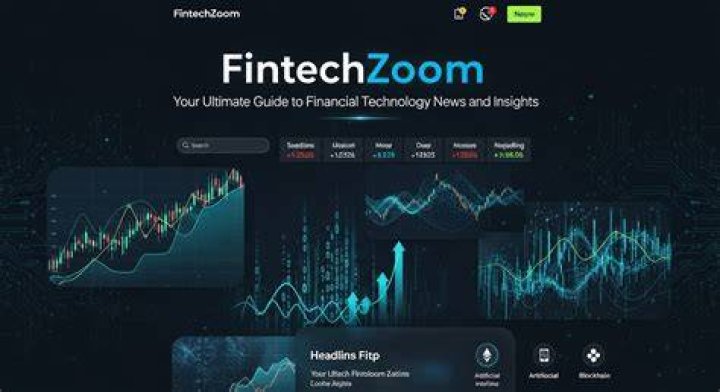 Fintechzoom News: Your Ultimate Source for Cutting-Edge Financial Technology Insights