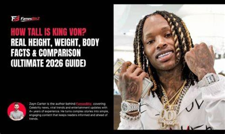 How Tall Was King Von: A Comprehensive Look Into the Life and Legacy of a Rising Star