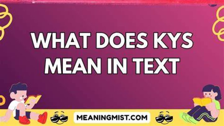 KYS Mean in Text: Understanding Its Meaning and Usage