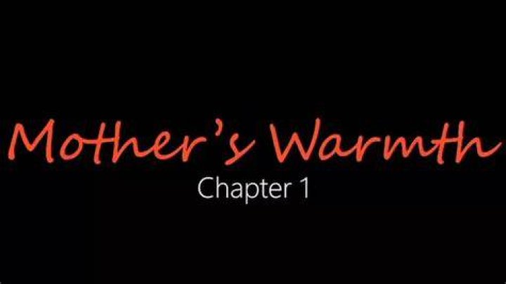 Mother's Warm Chapter 3: Exploring the Heartwarming Journey of Maternal Love