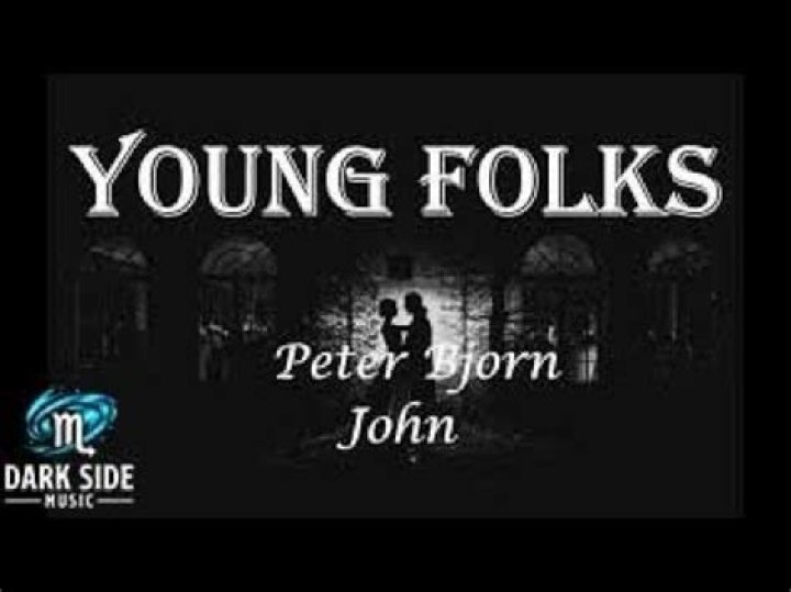 Peter, John and Bjorn - Young Folks Lyrics: A Deep Dive