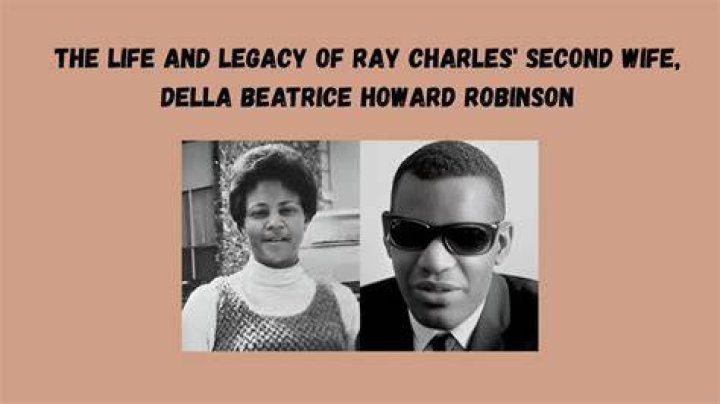 Ray Charles First Wife: A Comprehensive Look at the Life and Legacy of Della Bea Robinson