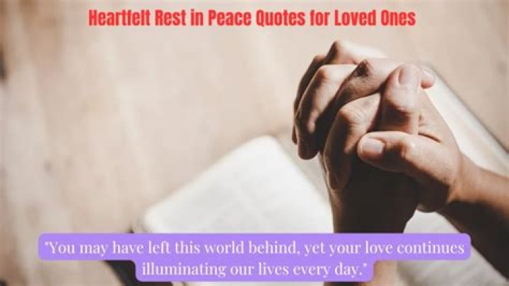 Rest in Peace Quotes and Sayings: A Heartfelt Guide to Celebrating Life and Honoring the Departed