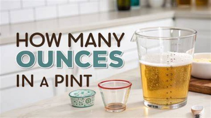 Understanding the Number of Ounces in a Pint: A Comprehensive Guide